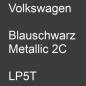 Preview: Volkswagen, Blauschwarz Metallic 2C, LP5T.